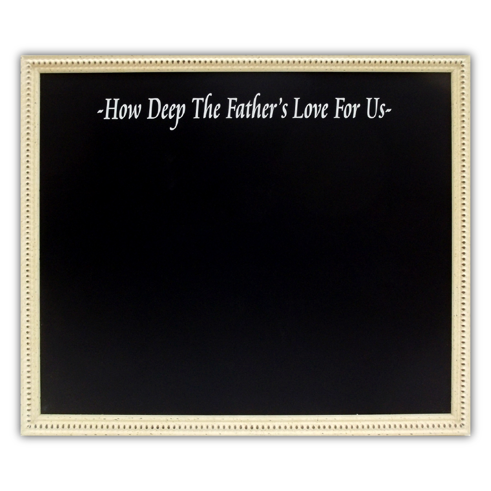 Custom printed chalkboards - we use your file and print to any size.  - framed or frameless 