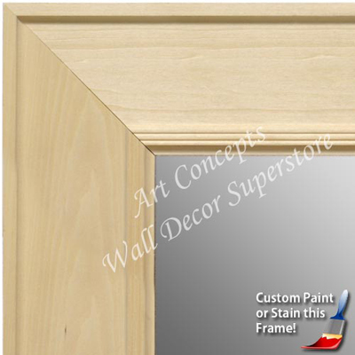 MR1751-2 Unfinished Natural Wood 4.0 Inch Frame - Paint or Stain - Extra Extra Large Custom Wall Mir