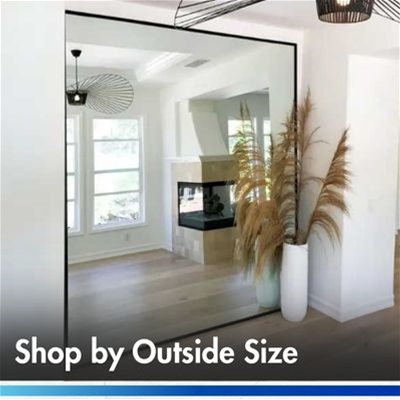 OUTSIDE SIZE: Custom Mirrors